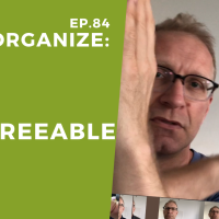 Dis!Organize Ep. 84: Be a Disagreeable Giver.